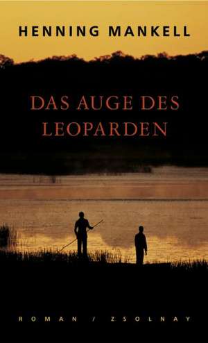 Das Auge des Leoparden de Henning Mankell