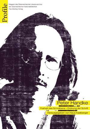 Profile 16. Peter Handke de Klaus Kastberger