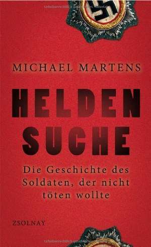 Heldensuche de Michael Martens