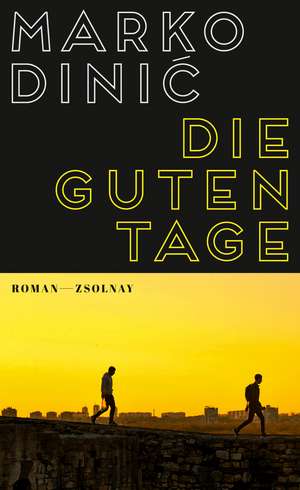 Die guten Tage de Marko Dinic