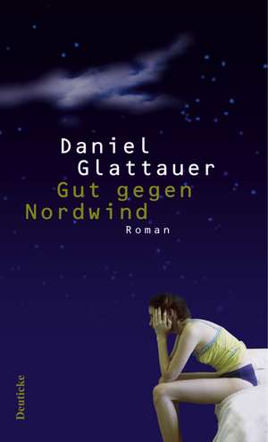 Gut gegen Nordwind de Daniel Glattauer