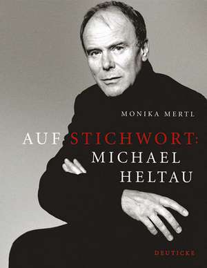 Auf Stichwort: Michael Heltau de Monika Mertl