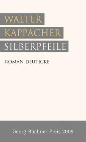 Silberpfeile de Walter Kappacher