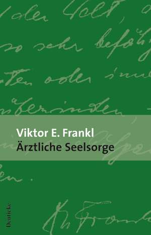 Ärztliche Seelsorge de Viktor E. Frankl