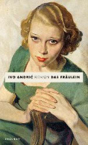 Das Fräulein de Ivo Andric