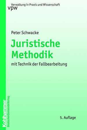 Juristische Methodik de Peter Schwacke