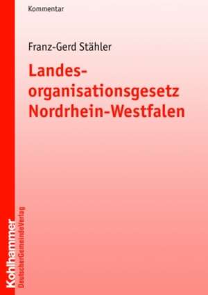 Landesorganisationsgesetz Nordrhein-Westfalen de Franz-Gerd Stähler