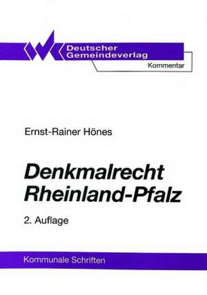 Denkmalrecht Rheinland-Pfalz de Ernst-Rainer Hönes