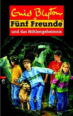 Fünf Freunde 23. Fünf Freunde und das Höhlengeheimnis de Nicola Bardola