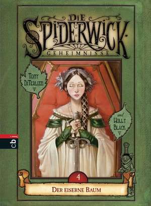 Die Spiderwick Geheimnisse 04. Der eiserne Baum de Holly Black