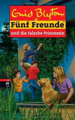 Fünf Freunde 58. Fünf Freunde und die falsche Prinzessin de Enid Blyton