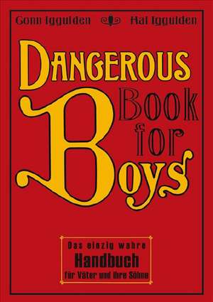 Dangerous Book for Boys de Conn Iggulden