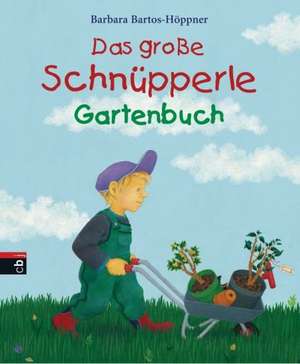 Das große Schnüpperle Gartenbuch de Barbara Bartos-Höppner