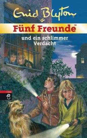 Fünf Freunde 48. Fünf Freunde und ein schlimmer Verdacht de Enid Blyton