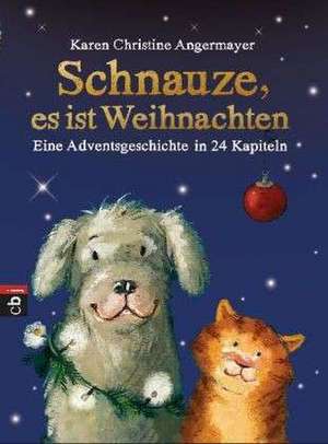 Schnauze, es ist Weihnachten de Karen Christine Angermayer