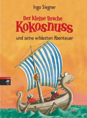 Der kleine Drache Kokosnuss und seine wildesten Abenteuer de Ingo Siegner