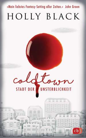 Black, H: COLDTOWN - Stadt der Unsterblichkeit