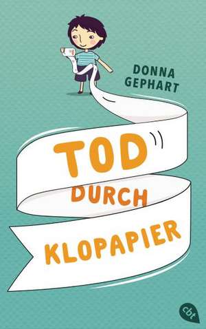 Tod durch Klopapier de Donna Gephart