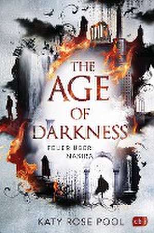 The Age of Darkness - Feuer über Nasira de Katy Rose Pool