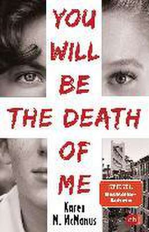 You will be the death of me de Karen McManus