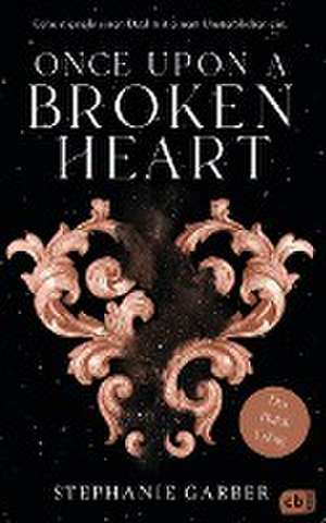 Once Upon a Broken Heart de Stephanie Garber