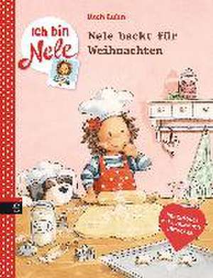 Ich bin Nele - Nele backt für Weihnachten de Usch Luhn