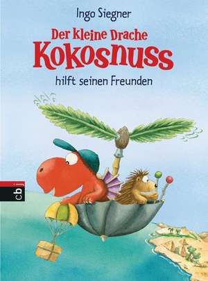 Der kleine Drache Kokosnuss hilft seinen Freunden de Ingo Siegner