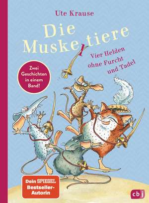 Die Muskeltiere - Vier Helden ohne Furcht und Tadel de Ute Krause