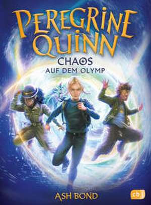 Peregrine Quinn - Chaos auf dem Olymp de Ash Bond