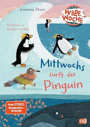 Wilde Woche - Mittwochs surft der Pinguin de Johanna Prinz