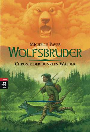 Chronik der dunklen Wälder 01 - Wolfsbruder de Michelle Paver