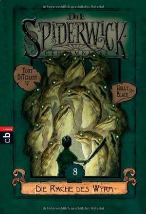 Die Spiderwick Geheimnisse - Die Rache des Wyrm de Holly Black