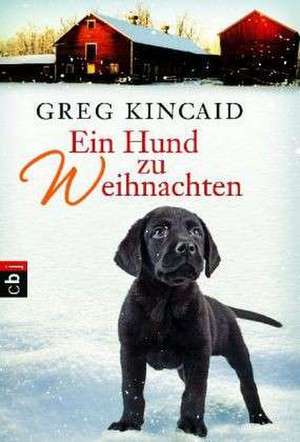 Ein Hund zu Weihnachten de Greg Kincaid