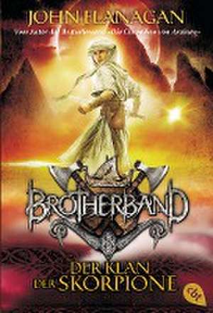 Brotherband 05. Der Klan der Skorpione de John Flanagan