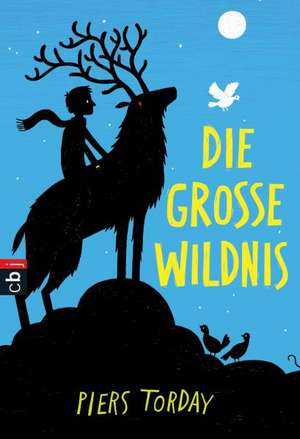 Die Große Wildnis 01 de Piers Torday