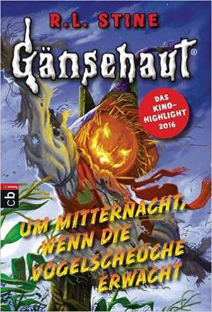 Gänsehaut - Um Mitternacht, wenn die Vogelscheuche erwacht de R. L. Stine