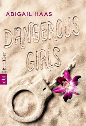 Dangerous Girls de Abigail Haas