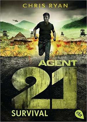 Agent 21 - Survival (Die Agent 21-Reihe, Band 4) de Chris Ryan