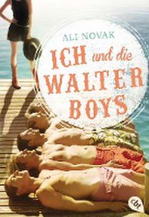 Ich und die Walter Boys de Ali Novak