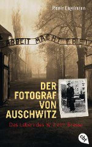 Der Fotograf von Auschwitz de Reiner Engelmann