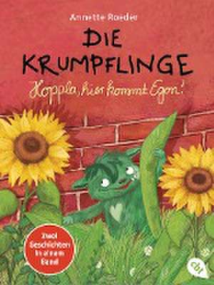 Die Krumpflinge - Hoppla, hier kommt Egon! de Annette Roeder