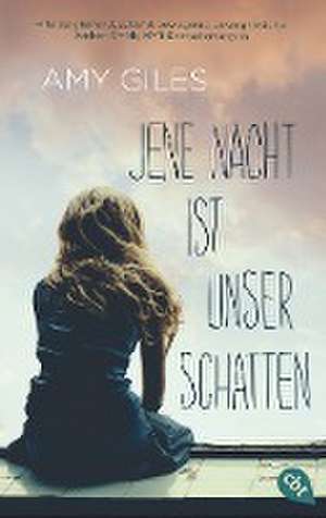 Jene Nacht ist unser Schatten de Amy Giles