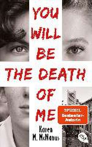 You will be the death of me de Karen McManus