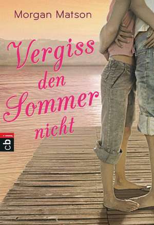 Vergiss den Sommer nicht de Morgan Matson