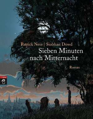 Sieben Minuten nach Mitternacht de Patrick Ness