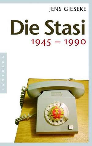 Die Stasi de Jens Gieseke