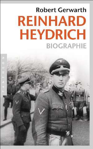 Reinhard Heydrich de Robert Gerwarth