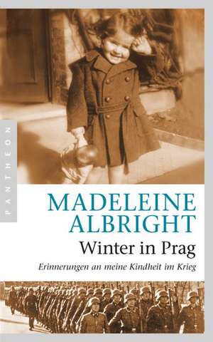 Winter in Prag de Madeleine K. Albright