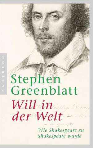 Will in der Welt de Stephen Greenblatt