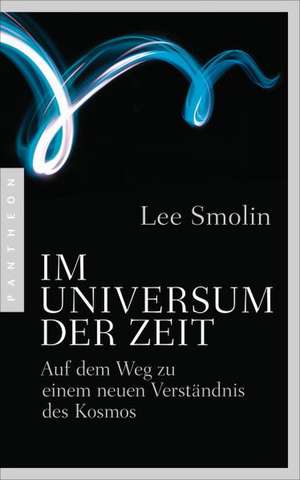 Im Universum der Zeit de Lee Smolin